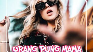 Papsel Style - Orang Pung Mama.