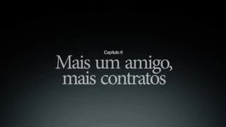 DOSSIÊ LULINHA - EP 06 MAIS UM AMIGO, MAIS CONTRATOS.