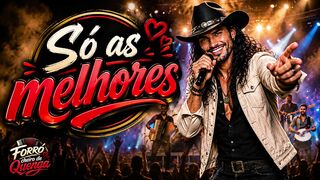 SÓ AS MELHORES | FORRÓ CHEIRO DE QUENGA