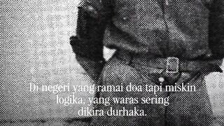 Di negeri yang ramai doa tapi miskin logika, yang waras sering dikira durhaka." — Tan Malaka