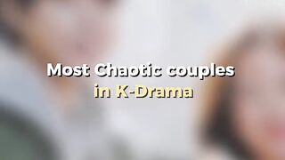 Most chaotic couple in k-drama 😁🎀