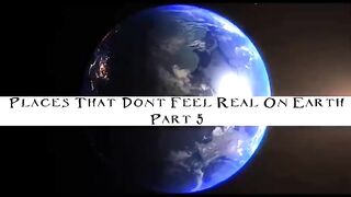 Places On Earth That Dont Feel Real part 5