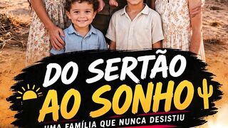 DO SERTÃO AO SONHO-HISTORIA COMPLETA SUPERAÇÃO
