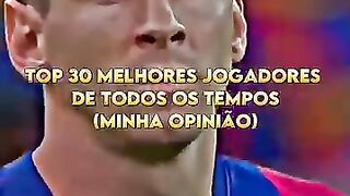 Meu TOP 30 dos melhores jogadores de TODOS OS TEMPOS (minha opinião) 👑⚽️