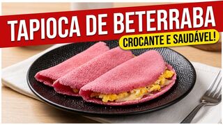 Tapioca Rosa de Beterraba