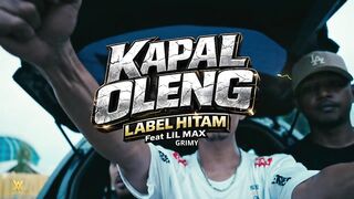 Label Hitam - KAPAL OLENG Feat Max Grimmy ( Official Music Video)