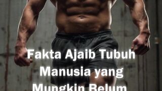 Fakta Ajaib Tubuh Manusia yang Mungkin Belum Kamu Tahu! #anatomi