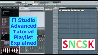 Fl Studio Advanced Tutorial Playlist Explained
