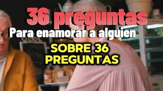 36 Preguntas del Amor Pregunta 6