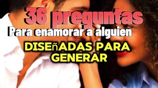 Las mejores 36 PREGUNTAS que hacen que se ENAMORE/ PREGUNTA 7