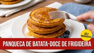 PANQUECA DE BATATA DOCE COM APENAS 2 INGREDIENTES!