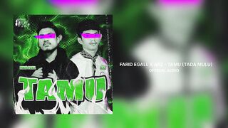 FARID EGALL X ARZ - TAMU (Tada Mulu)