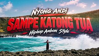 SAMPE KATONG TUA - NYONG ANDI (Official Music Video