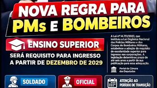 🚨 Manchete: “NOVA REGRA PARA PMs E BOMBEIROS”