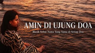 AMIN DI UJUNG DOA (Official Music Video)