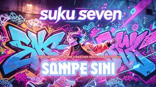 SUKU SEVEN - SAMPE SINI (Official Visualizer)