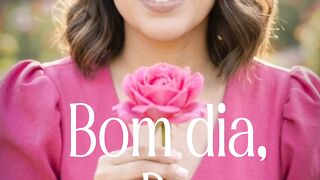 Bom dia Deus 4