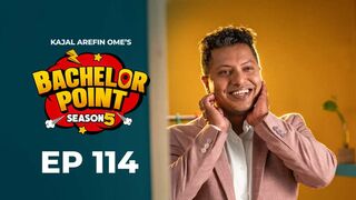Bachelor Point | Season 05 | Chapters 15 Last | Episode 114 | King Shahapur Tv