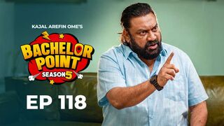Bachelor Point | Season 05 | Chapters 15 | Episode 118 | King Shahapur Tv