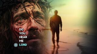 Lord, do U hear me...?