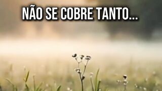 Não  se cobre tanto