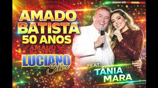 Amado Batista Bem mais feliz Feat. Tânia Mara Áudio Visual 50 anos Lado (B) de Batista - 2026