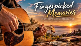Fingerpicked Memories – Emotional Acoustic Guitar | Beautiful Fingerstyle Instrumental