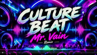 Culture Beat - Mr. Vain - Dj Neguets Oficial (Remix 2026)