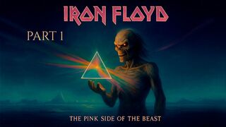 What If Iron Maiden Sounded Like Pink Floyd? Iron Floyd – The Pink Side of The Beast PART 1