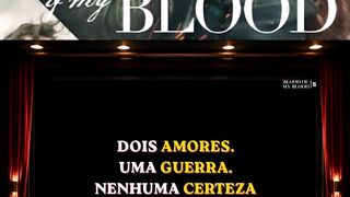 BLOOD OF MY BLOOD (SANGUE DO MEU SANGUE) - 2a. TEMPORADA