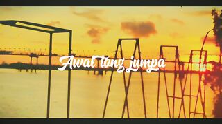 Awal Berjumpa_Alvin83 X Longgi Pansel X Gemal Noriz X Rhyan94 X Roby 13.