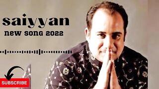 Saiyyan_#rahatfatehalikhan