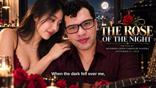THE ROSE OF THE NIGHT | A Love That Blooms in the Darkness