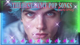 The Best Dance Pop Songs