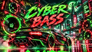 CYBER BASS 🔥💚 ULTRA DEEP BASS | EXTREME FUTURISTIC CAR MUSIC 2026