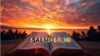 Salmos 68.18 / Psalm 68:18 / Psaumes 68.18 / Salmos 68:18 / 詩篇 68:18 Shīpiān 68:18