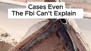 Cases Even The FBI Can't explain🙀