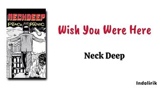 Wish You Were Here - Neck Deep 3