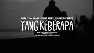 Jhalo Jz YANG KE BERAPA feat Edgar Stevano, Brex32, Kenshit, VGT REMCO Official Music Video