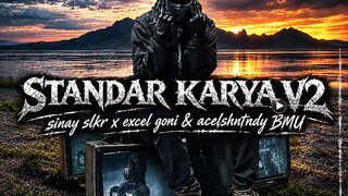 STANDAR KARYA V2 - SINAYSLKR x EXCELGONi & ACELSHNTNDY BMU