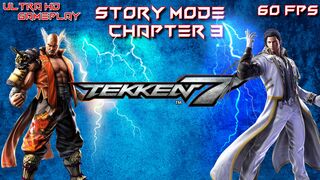 TEKKEN 7 STORY MODE CHAPTER 3