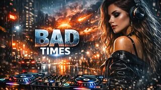 Bad Times Deep House(youme)