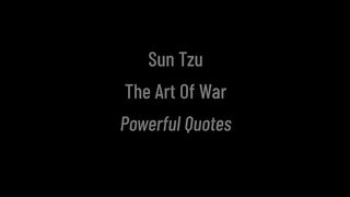 Sun Tzu Quotes - Lessons from The Art of War (Powerful Warrior Quotes)