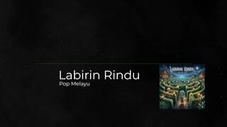 Labirin Rindu - Video Musik