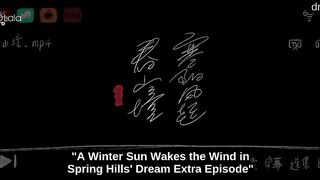 A Winter Sun Wakes the Wind in Spring Hills Dream Extra Ep Episode 17 English Subtitles Chinese Drama