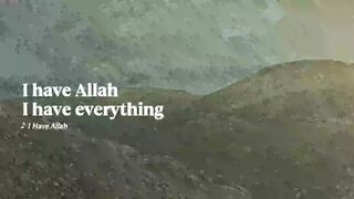 I Have Allah