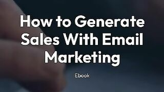 How To Generate Sales With Email Marketing Ebook