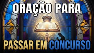 Oração Poderosa para Passar em Concurso Público - Aprovação Garantida Agora