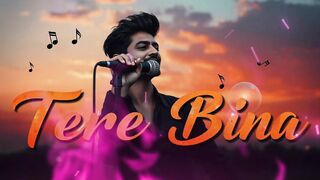 Tere Bina: The Romantic Song That Will Stay with You