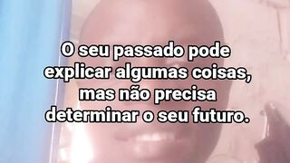 O seu passado pode explicar alguma coisa